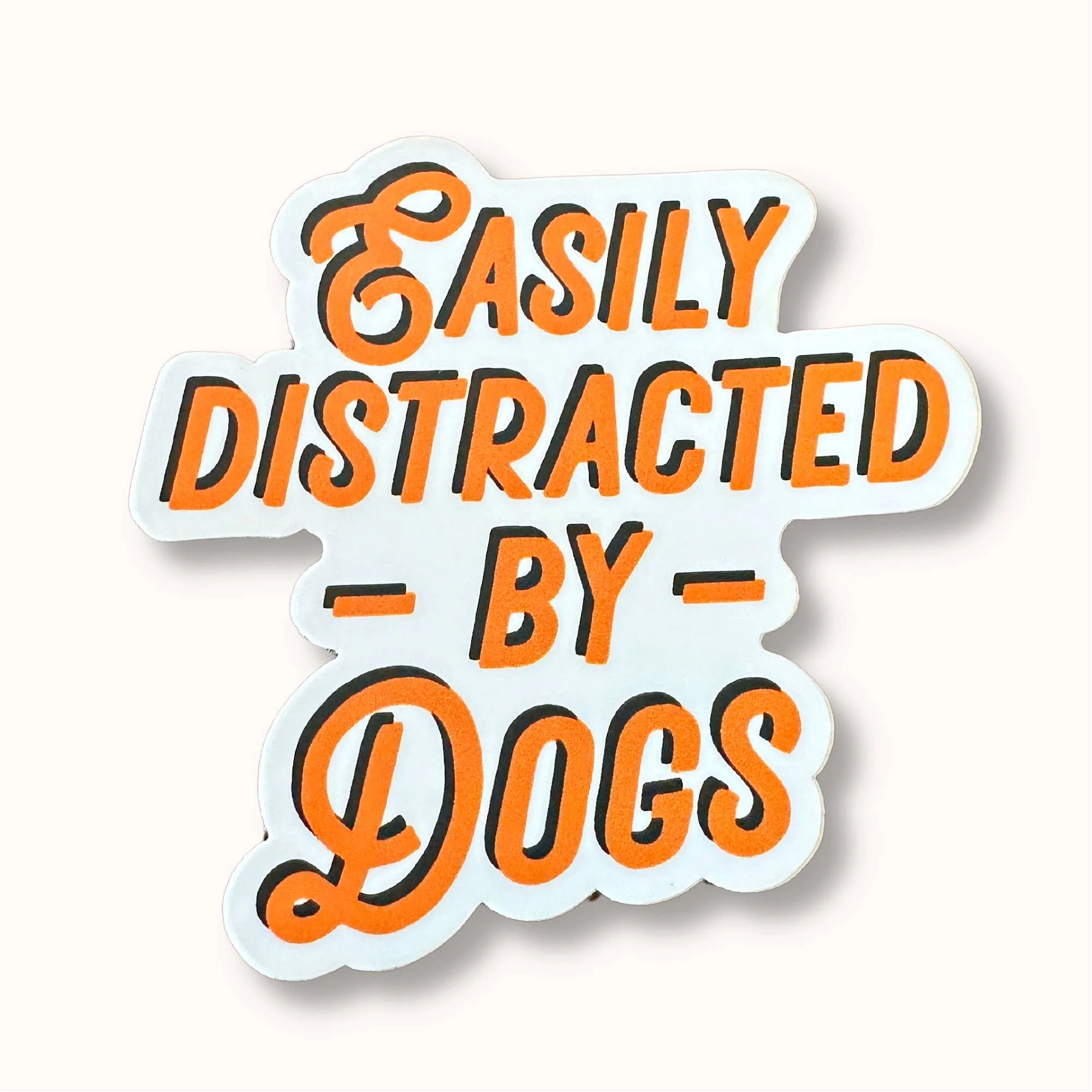 Easily Distracted by Dogs Sticker